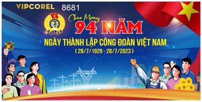 File in trần Chào mừng 94 năm ngày thành lập Công đoàn Việt Nam (bản gốc) phong cảnh