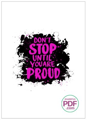 File gốc Don't stop until you are proud file vector PDF (phiên bản chuẩn) để in ấn