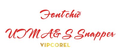 Ảnh gốc Font chữ UTM A&S Snapper file TTF (độ nét cao) in tráng gương