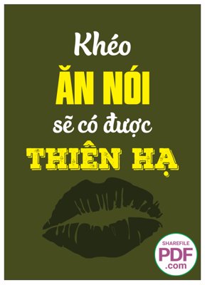 Tải file gốc Khéo ăn nói sẽ có được thiên hạ file vector PDF (in tráng gương) 3DFile gốc Khéo ăn nói sẽ có được thiên hạ file vector PDF (sẵn sàng in) chất lượng cao