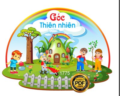 Tệp tin gốc [VIP] GÓC THIÊN NHIÊN TRANG TRÍ TRƯỜNG MẦM NON file PDF & CDR (dùng cho in ấn) chuyên nghiệp