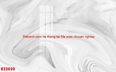 File in mica File gốc in tranh tổng hợp K55030 (ảnh gốc) đẹp