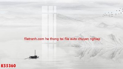 Download file File gốc in tranh tổng hợp K55360 (gốc) in mica cao cấp