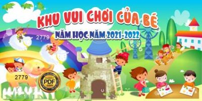 File in mica khu vui choi cua be nam hoc 2022 (bản gốc) làm vách ngăn